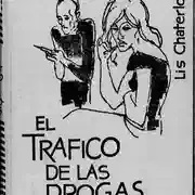 Lis Chaterlon — El tráfico de las drogas