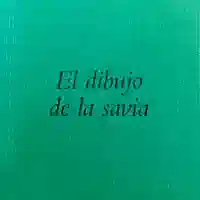 Miguel Ángel Velasco — El dibujo de la savia