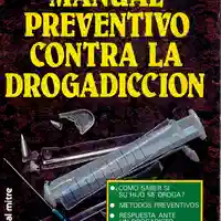 Alicia Rodríguez Martos — Manual preventivo contra la drogadicción