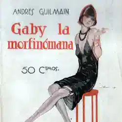Gaby la morfinómana, de Guilmain
