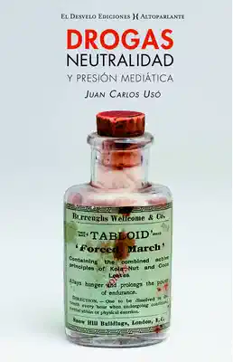 Drogas, neutralidad y presión mediática